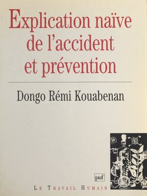 cover image of Explication naïve de l'accident et prévention